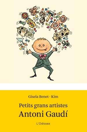 PETITS GRANS ARTISTES. ANTONI GAUDI | 9788499327662