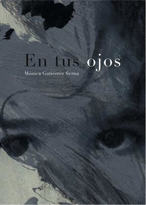 EN TUS OJOS | 9788492607921 | GUTIERREZ SERNA, MONICA