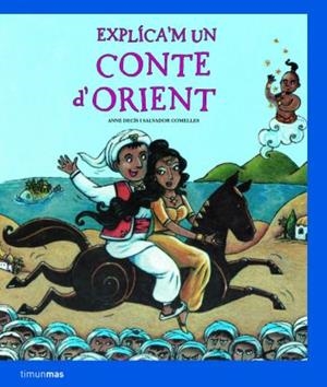 EXPLICA'M UN CONTE D'ORIENT | 9788408077671 | ANNE DECIS/SALVADOR COMELLES GARCIA