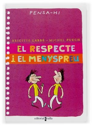 EL RESPECTE I EL MENYSPREU | 9788466114486 | LABBÉ, BRIGITTE/PUECH, MICHEL