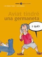 AVIAT TINDRE UNA GERMANETA, I QUE? | 9788424650582 | OLAIZOLA, J.M. "TXILIKU"