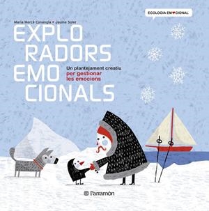 EXPLORADORS EMOCIONALS | 9788434238374 | CONANGLE, MARIA MERCÈ/SOLER,JAUME