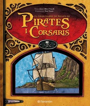 EL GRAN LLIBRE DE RELATS DE PIRATES I CORSARIS | 9788434235342 | VINYOLI, JOAN I ALBERT/ TOMAS, XOSE