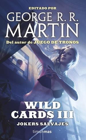 WILD CARDS III. JOKERS SALVAJES | 9788448009991 | R. R. MARTIN, GEORGE 
