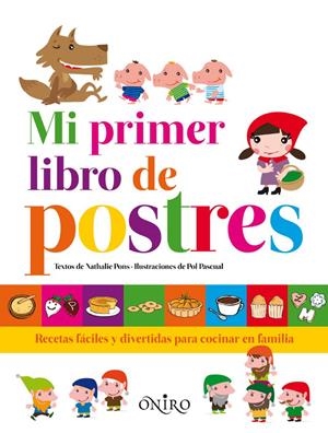 MI PRIMER LIBRO DE POSTRES | 9788497546874 |  PONS, NATHALIE