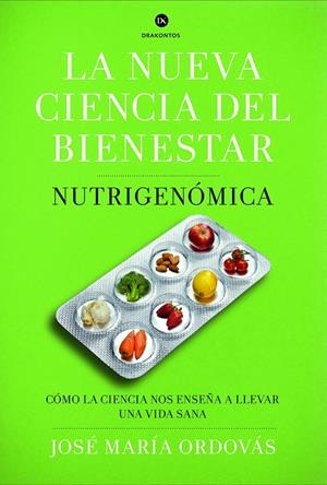 LA NUEVA CIENCIA DEL BIENESTAR | 9788498925975 | ORDOVAS, JOSÉ MARÍA 