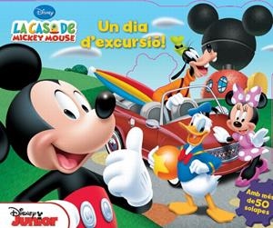 LA CASA DE MICKEY MOUSE. UN DIA D'EXCURSIÓ! | 9788415853114 | DIVERSOS AUTORS