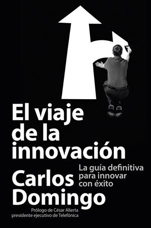 EL VIAJE DE LA INNOVACIÓN | 9788423414055 | DOMINGO, CARLOS