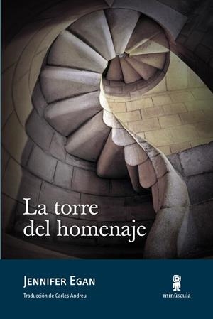 LA TORRE DEL HOMENAJE | 9788495587985 | EGAN, JENNIFER