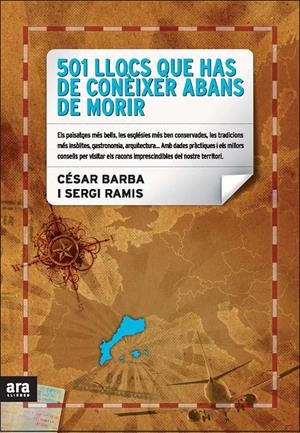 501 LLOCS QUE HAS DE CONEIXER ABANS DE MORIR | 9788492552054 | BARBA, CESAR I RAMIS, SERGI