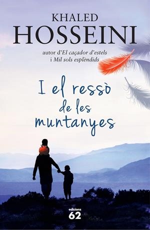 I EL RESSÒ DE LES MUNTANYES | 9788429771046 | HOSSEINI, KHALED 