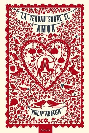 LA VERDAD SOBRE EL AMOR | 9788415937555 | ARDAGH, PHILIP