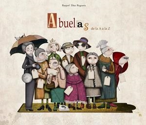 ABUELAS DE LA A A LA Z | 9788448834722