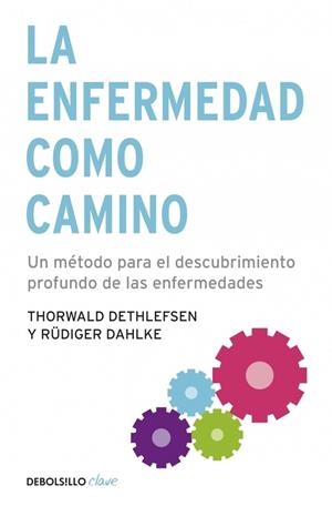 ENFERMEDAD COMO CAMINO | 9788499083551 | DETHLEFSEN/DAHLKE