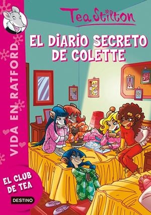EL DIARIO SECRETO DE COLETTE. | 9788408100188 | STILTON, TEA