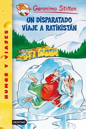 UN DISPARATADO VIAJE A RATIKISTAN. Nº5 | 9788408049104 | STILTON, GERONIMO