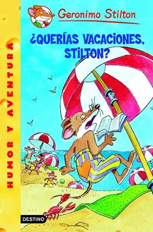 QUERIAS VACACIONES, STILTON?  Nº19 | 9788408059929 | STILTON, GERONIMO
