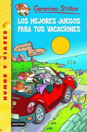 LOS MEJORES JUEGOS PARA TUS VACACIONES. Nº 28 | 9788408072836 | STILTON, GERONIMO