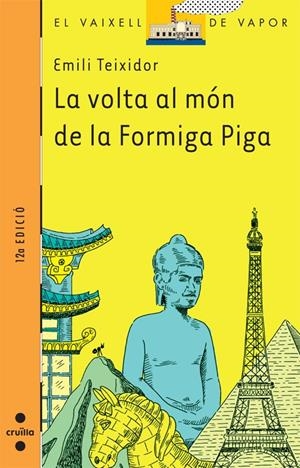 VOLTA AL MON DE LA FORMIGA PIGA, LA | 9788466102926 | TEIXIDOR, EMILI