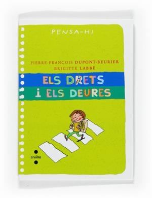 ELS DRETS I ELS DEURES. PENSA-HI | 9788466123150 | LABBÉ, BRIGITTE/DUPONT-BEURIER, PIERRE-FRANÇOIS