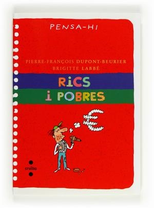 RICS I POBRES. PENSA-HI | 9788466130011 | DUPONT-BEURIER, PIERRE-FRANÇOIS/LABBÉ, BRIGITTE