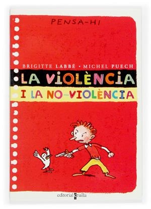 VIOLENCIA I LA NO VIOLENCIA, LA. PENSA-HI | 9788466106351 | LABBÉ, BRIGITTE/PUECH, MICHEL
