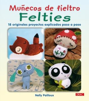 MUÑECOS DE FIELTRO | 9788498741254 | PAILLOUX, NELLY