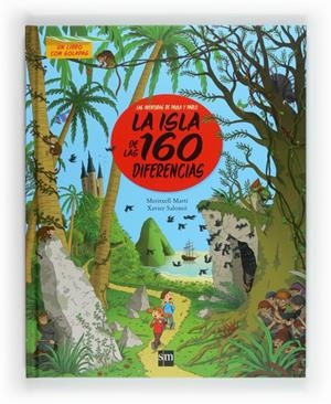 LA ISLA DE LAS 160 DIFERENCIAS | 9788467550047 | MARTÍ, TXELL