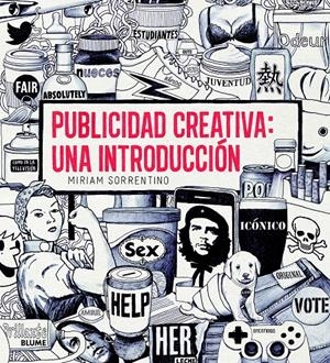 PUBLICIDAD CREATIVA: UNA INTRODUCCIÓN | 9788498017113 | SORRENTINO, MIRIAM
