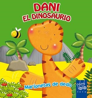 DANI EL DINOSAURIO | 9788408043706 | YOYO