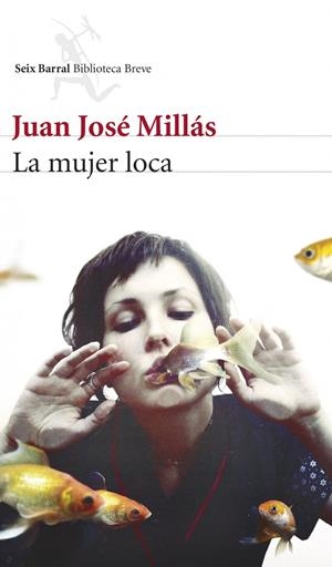 LA MUJER LOCA | 9788432221248 | MILLÁS, JUAN JOSÉ 
