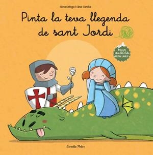 PINTA LA TEVA LLEGENDA DE SANT JORDI | 9788499327839 | DIVERSOS AUTORS