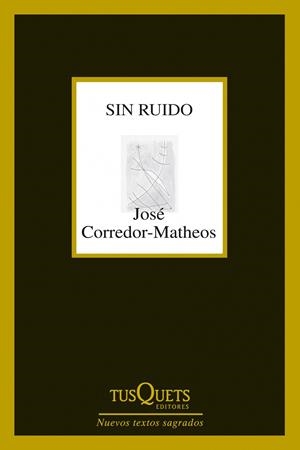 SIN RUIDO | 9788483834961 | JOSÉ CORREDOR-MATHEOS