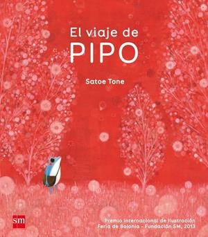 EL VIAJE DE PIPO | 9788467569629 | TONE , SATOE