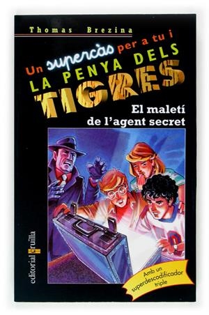 EL MALETÍ DE L'AGENT SECRET. UN SUPERCAS DE LA PENYA DELS TIGRES: | 9788466109475 | BREZINA, THOMAS