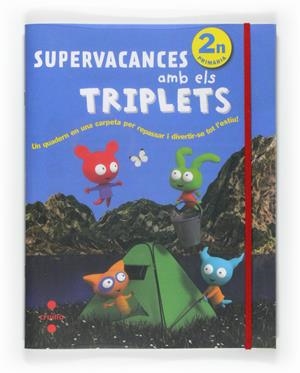 SUPERVACANCES AMB ELS TRIPLETS 2n PRIMÀRIA | 9788466125932 | EQUIP EDITORIAL CRUÏLLA,