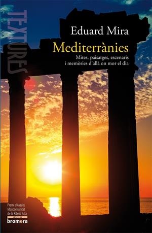 MEDITERRANIES | 9788490262399 | EDUARD MIRA