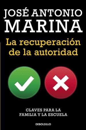 LA RECUPERACIÓN DE LA AUTORIDAD | 9788490623084 | MARINA,JOSE ANTONIO