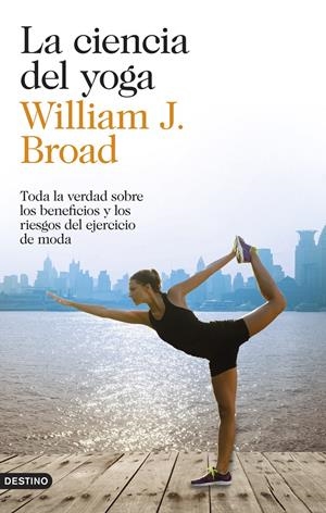 LA CIENCIA DEL YOGA | 9788423348305 | WILLIAM J. BROAD