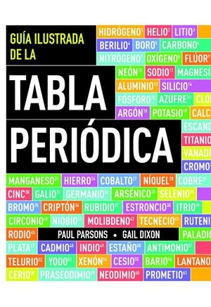 GUÍA ILUSTRADA DE LA TABLA PERIÓDICA | 9788434417243 |  PARSONS, PAUL