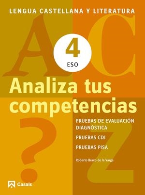 LENGUA CASTELLANA Y LITERATURA 4 ESO. ANALIZA TUS COMPETENCIAS. | 9788421853122 | BRAVO DE LA VARGA, ROBERTO