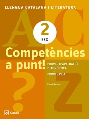 LLENGUA CATALANA I LITERATURA 2 ESO. COMPETÈNCIES A PUNT! | 9788421853146 | BARBERÀ, REMEI