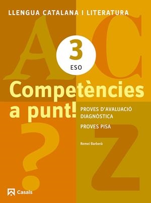 LLENGUA CATALANA I LITERATURA 3 ESO. COMPETÈNCIES A PUNT! | 9788421853153 | BARBERÀ, REMEI