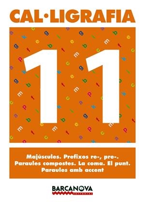 CAL·LIGRAFIA 11 | 9788448927202 | MARTÍNEZ, ELENA/MURILLO, NÚRIA