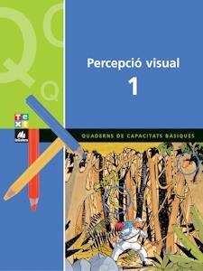 PERCEPCIO VISUAL 1. QUADERN CAPACITATS BÀSIQUES | 9788441209268 | AAVV