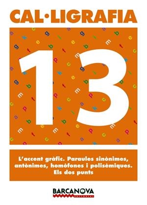 CAL·LIGRAFIA 13 | 9788448927226 | MARTÍNEZ, ELENA/MURILLO, NÚRIA