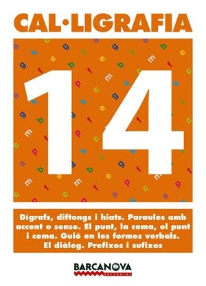 CAL·LIGRAFIA 14 | 9788448927233 | MARTÍNEZ, ELENA/MURILLO, NÚRIA