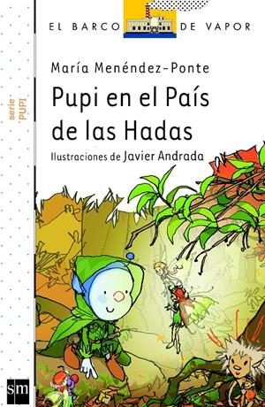 PUPI EN EL PAIS DE LAS HADAS | 9788467571615 | MENÉNDEZ-PONTE, MARÍA
