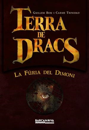 TERRA DE DRACS. LA FÚRIA DEL DIMONI | 9788448924577 | BOU BAUZÁ, GUILLEM/TRINIDAD CASCUDO, CARME