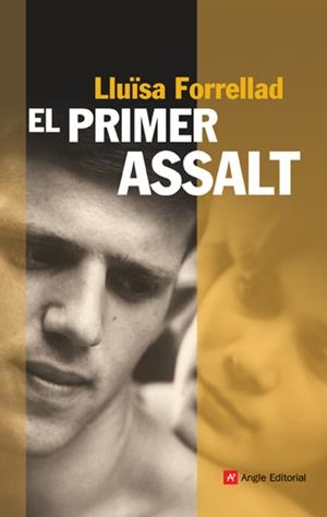 PRIMER ASSALT, EL | 9788496970885 | FORRELLAD, LLUISA